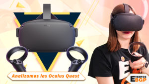 Analizamos las últimas Gafas VR de Oculus: Quest