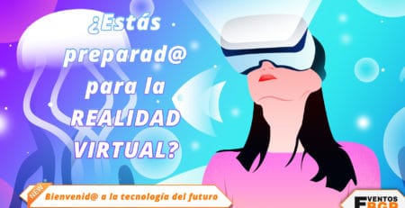 Gafas de Realidad Virtual, el futuro de la tecnología